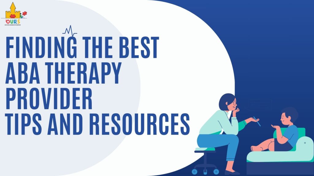 Best ABA Therapy Provider