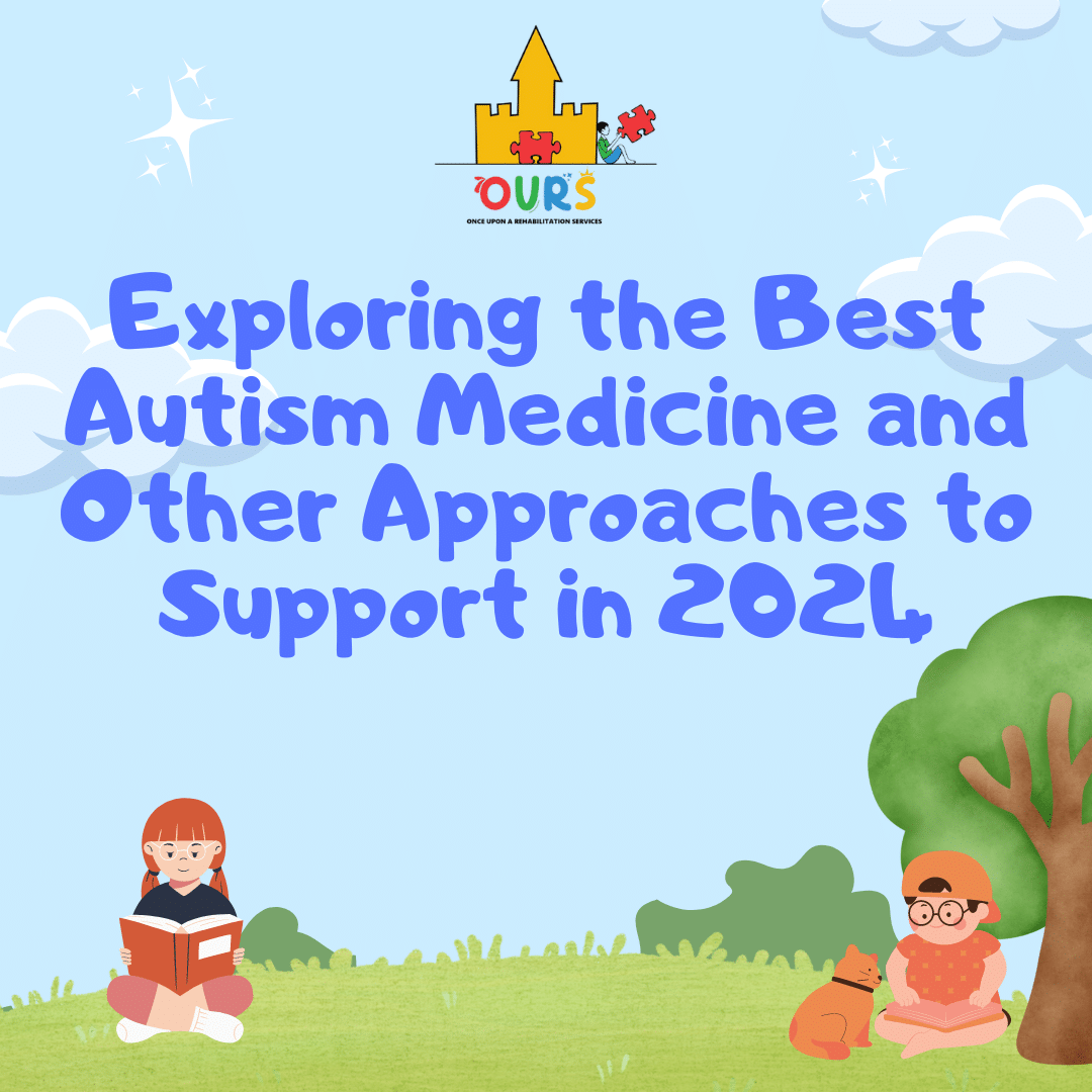 Best Autism Medicine