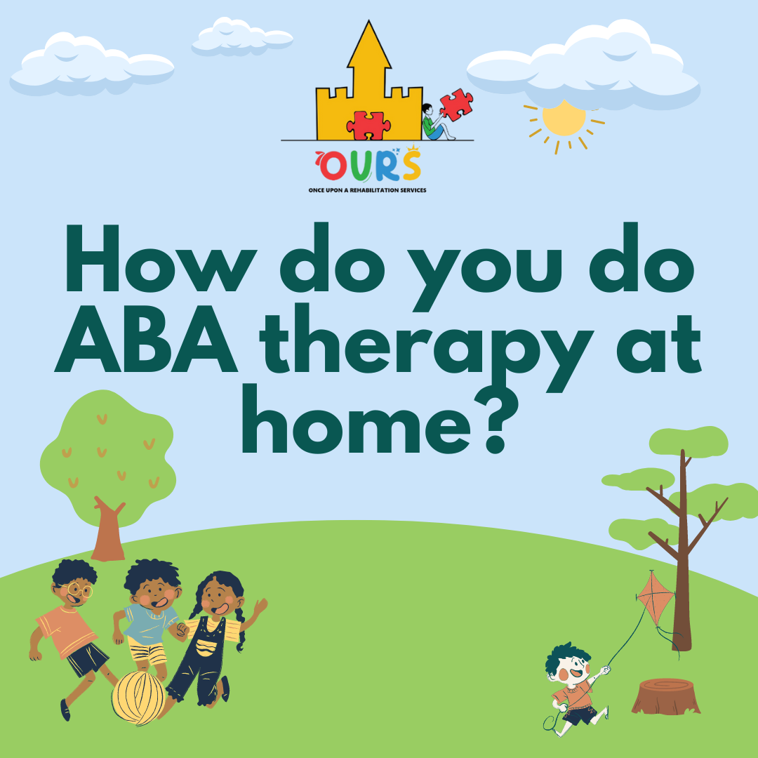 How do you do ABA therapy at home?